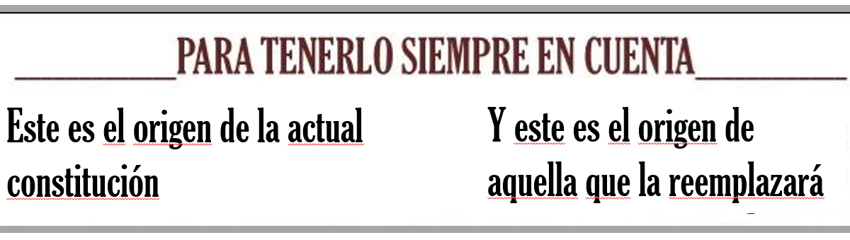 Origen de la vieja y de la Nueva Constitución. Vea el borrador completo de la nueva constitución