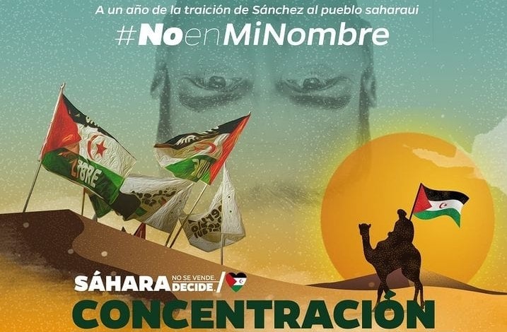 A un año de la traición de Sánchez al pueblo saharaui #NoenMiNombre.