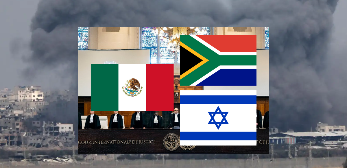 Gaza / Israel: a propósito de la solicitud de México de intervenir en la demanda de Sudáfrica contra Israel ante la Corte Internacional de Justicia (CIJ)
